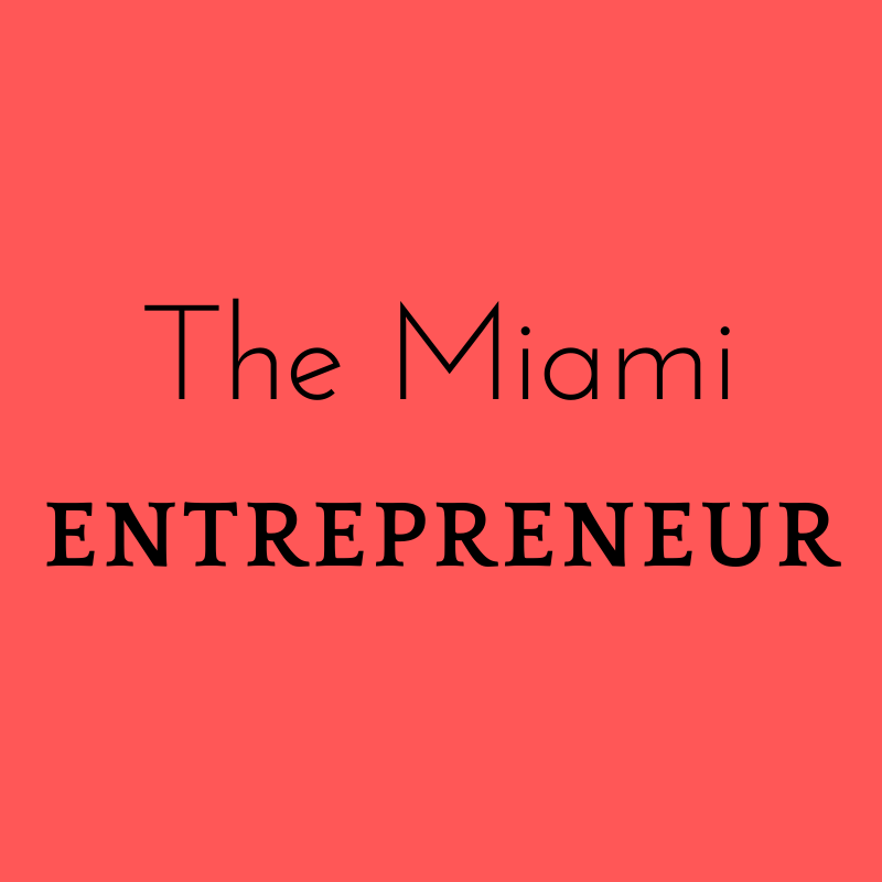 The Miami Entrepreneur